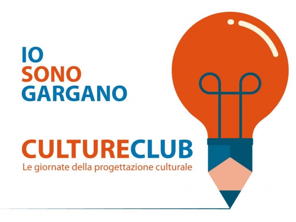 Manfredonia/ "CULTURE CLUB, LE GIORNATE DELLA PROGETTAZIONE DI IO SONO GARGANO
