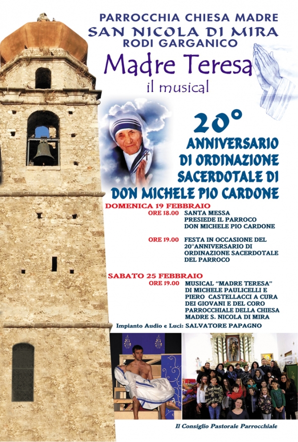 Rodi/ Un Musical sulla vita di S. Teresa di Calcutta per dire grazie al nostro parroco don Michele Pio Cardone in occasione del suo 20anniversario di sacerdozio.