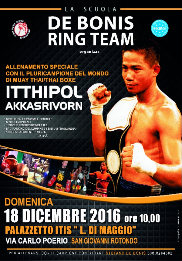 Itthipol Akkasrivorn: il super Fighter thailandese di Thai Boxe ritorna a S. Giovanni Rotondo per un allenamento speciale. Domenica 18 alle ore 9,30. Palazzetto dellISS. Di Maggio.
