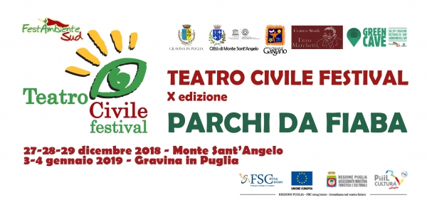 Al via la X edizione del TESWTRO CIVILE FESTIVAL PARCHI DA FIABA, tra Monte S.Angelo e Gravina di Puglia